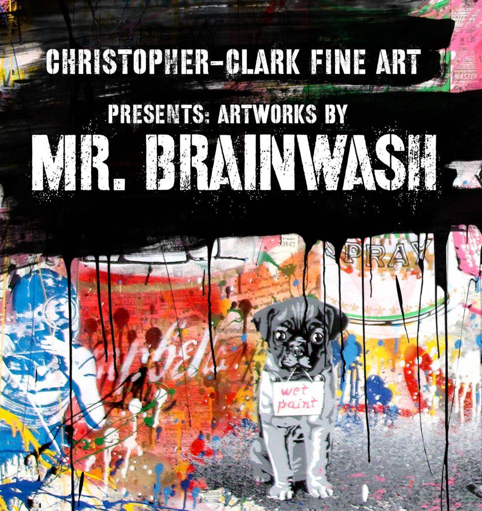 Christopher Clark Fine Art Presents Artworks by Mr. Brainwash